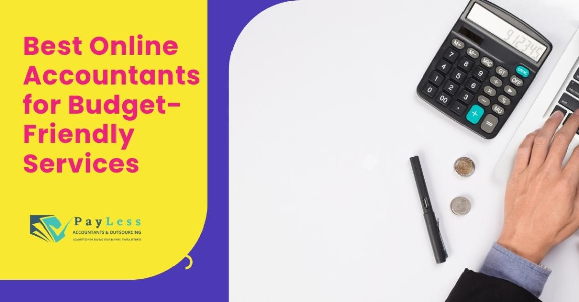 Best Online Accountants for Budget-Friendly Services